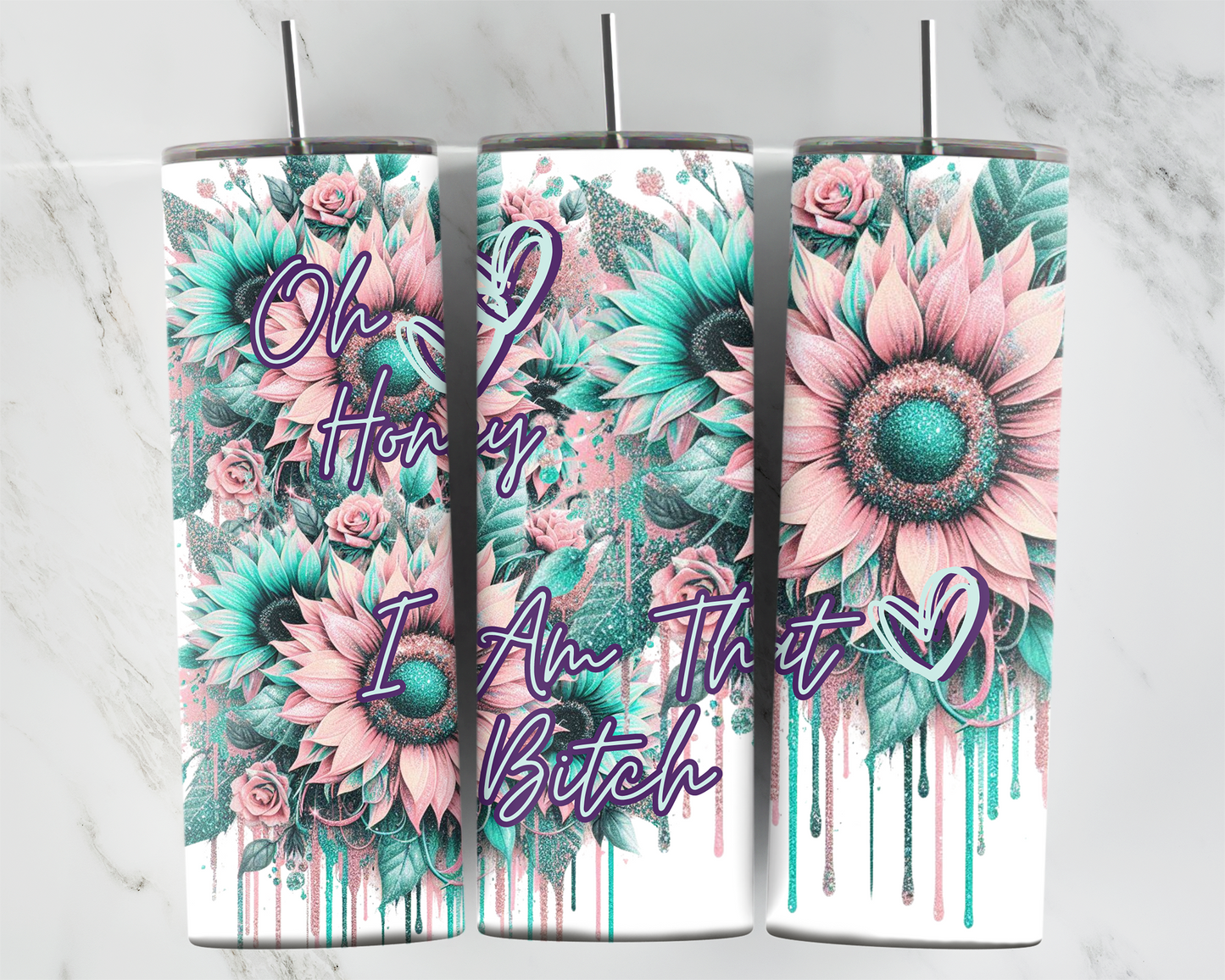Oh honey i am that bitch pastel pink & turquoise sunflower 2Face Graphics