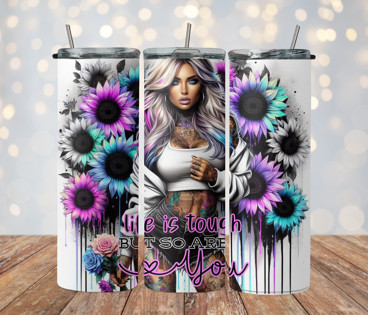 Life Is Tough But So Are YOU