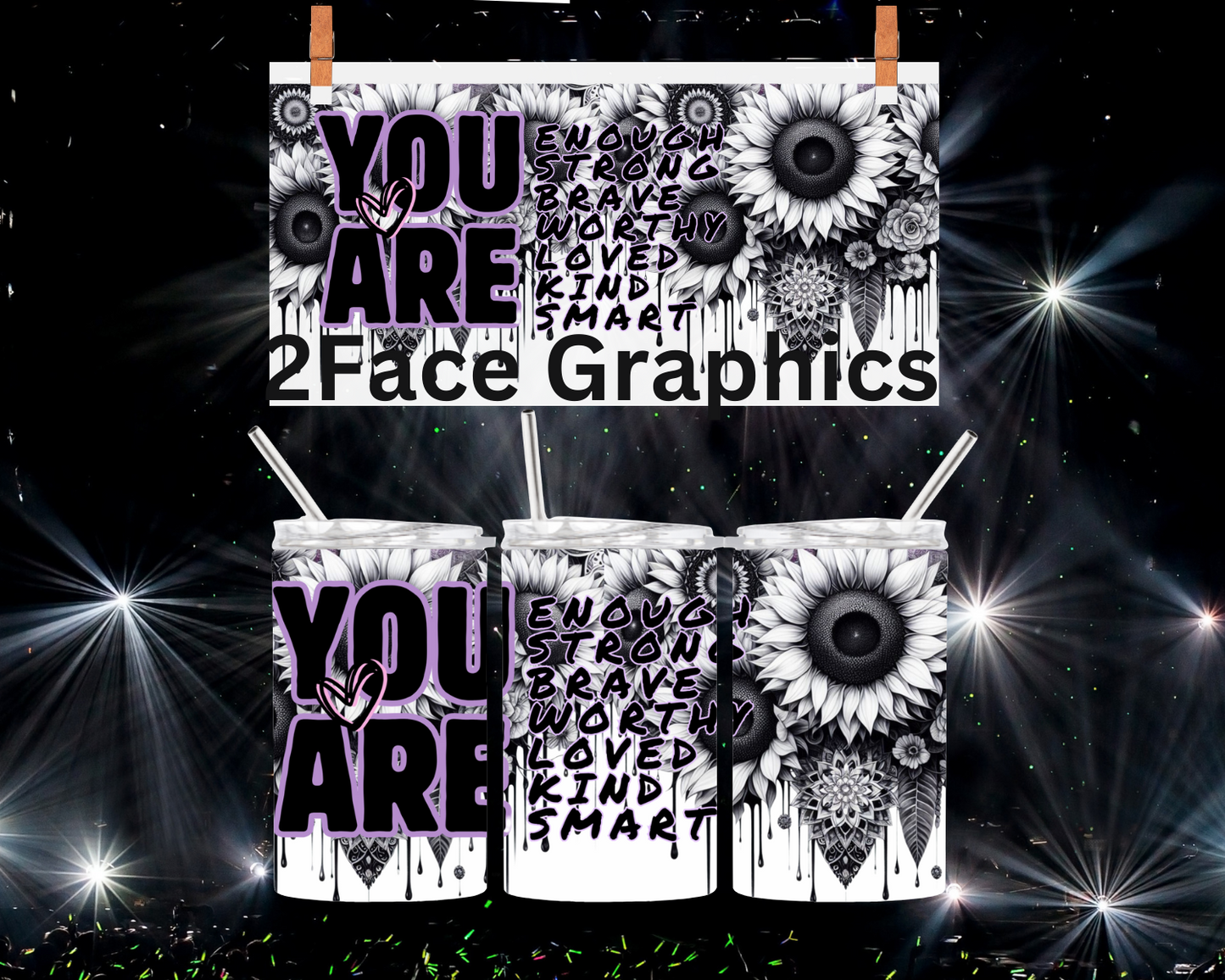 You are enough BW 2Face Graphics