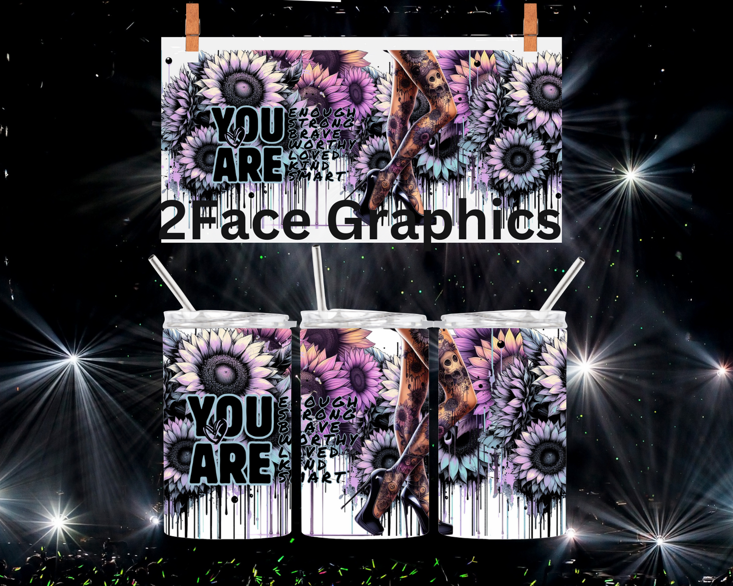 You are enough tattoo leg 2Face Graphics