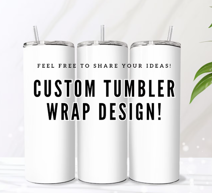 Customize Your Own Tumbler 20oz